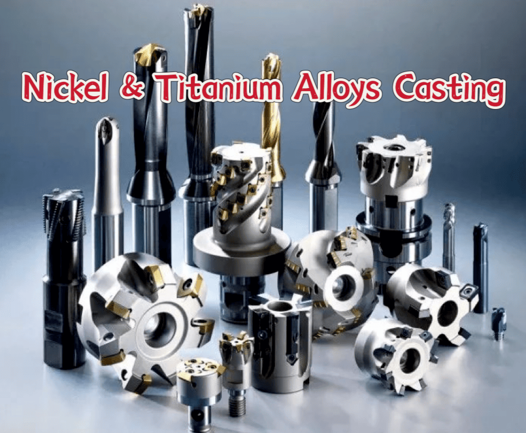 nickel titanium alloys casting